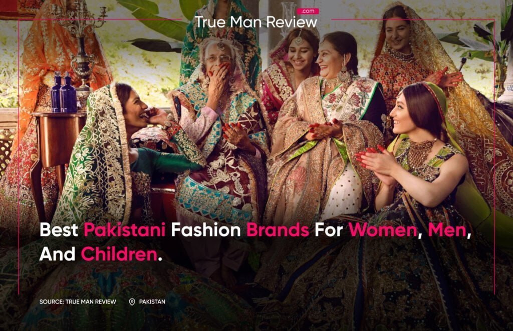 Best pakistani fashion brands for women, men, and children.