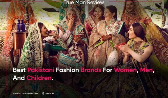 Best pakistani fashion brands for women, men, and children.