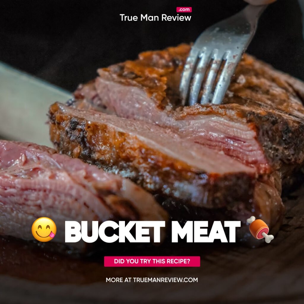 Bucket meat recipe