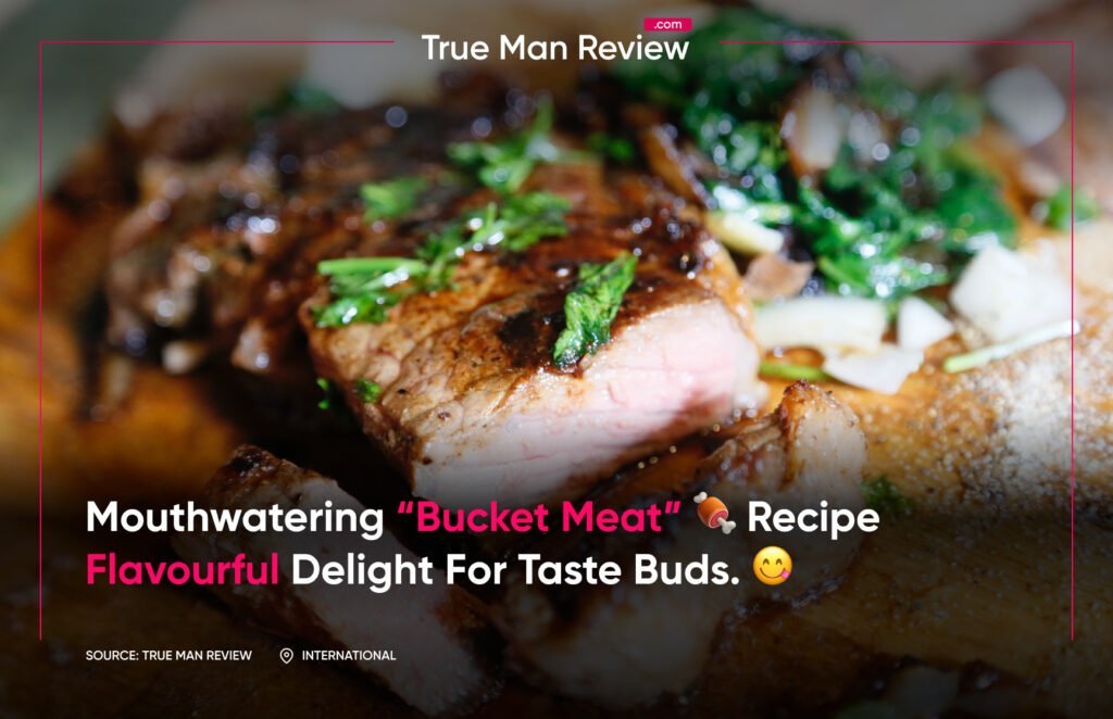 Bucket meat recipe