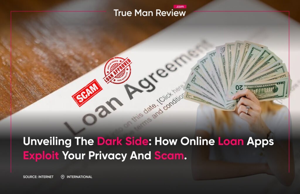 Unveiling the dark side: how online loan apps exploit your privacy and scam users