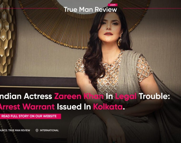 Indian actress zareen khan faces arrest warrant in kolkata