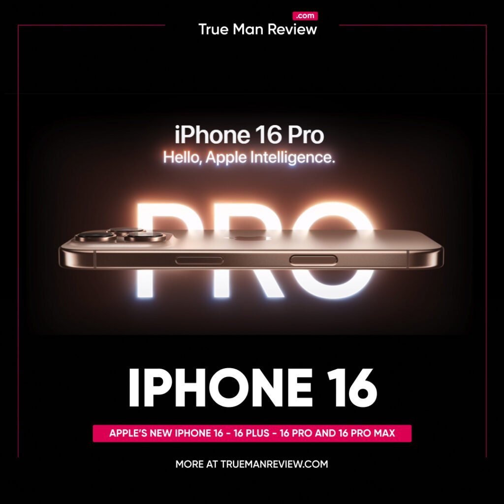Apple’s new iphone 16 - 16 plus - 16 pro and 16 pro max - apple iphone 16 review